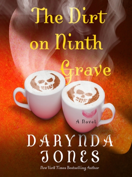 Title details for The Dirt on Ninth Grave by Darynda Jones - Wait list